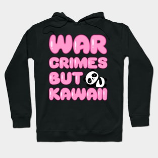 Kawaii War Crimes Panda Hoodie